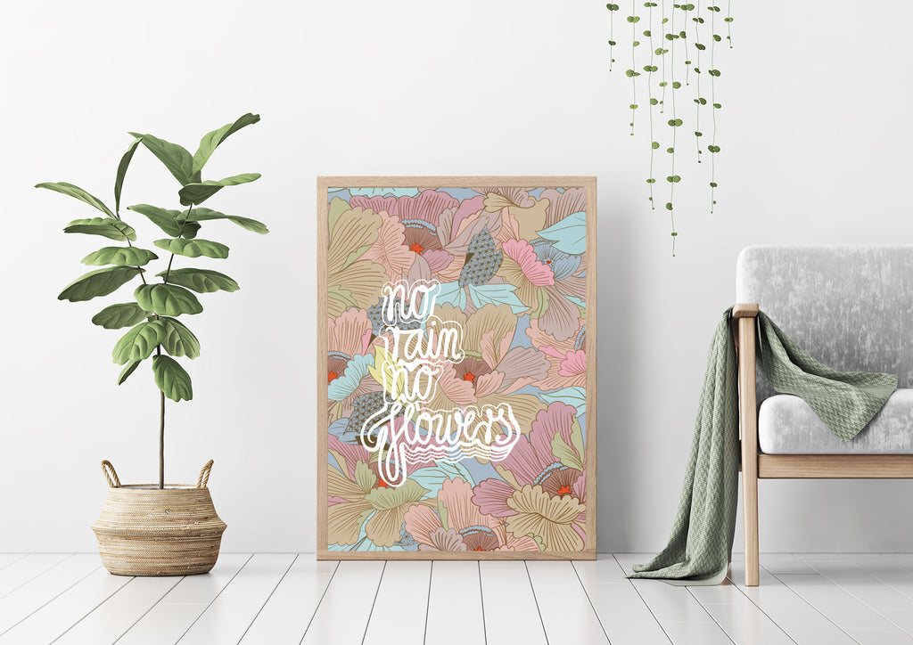 Plakat "No rain no flowers"