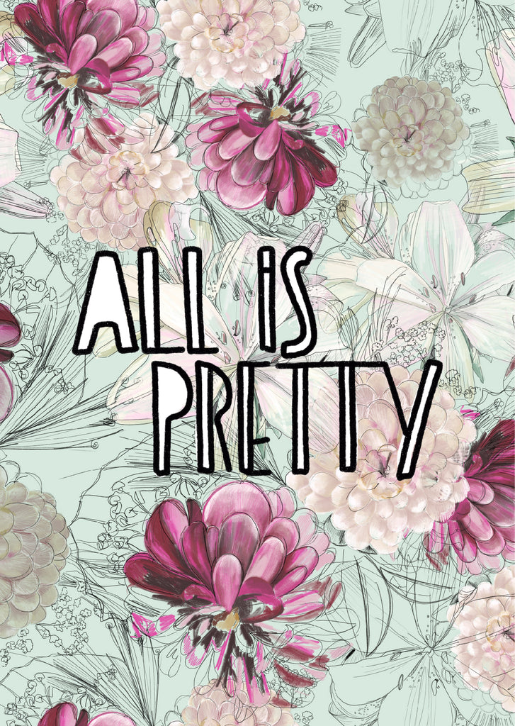 Plakat "All is pretty"
