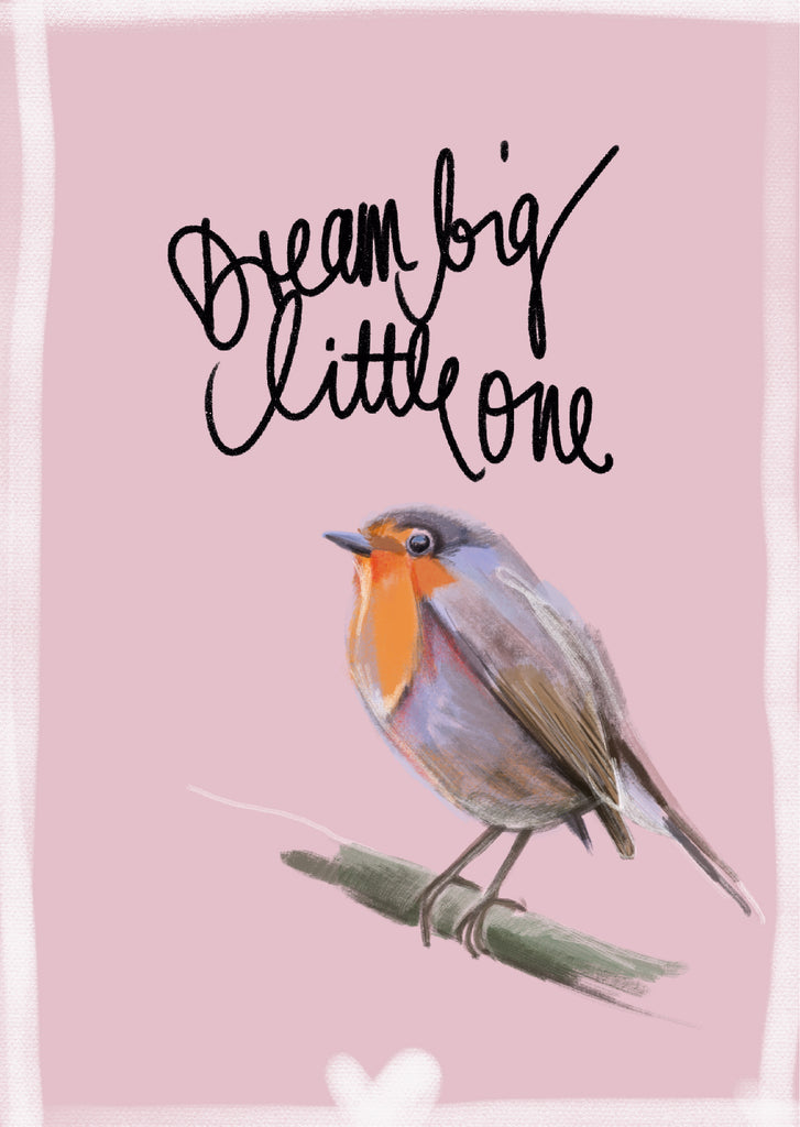 Plakat "Dream big little one"