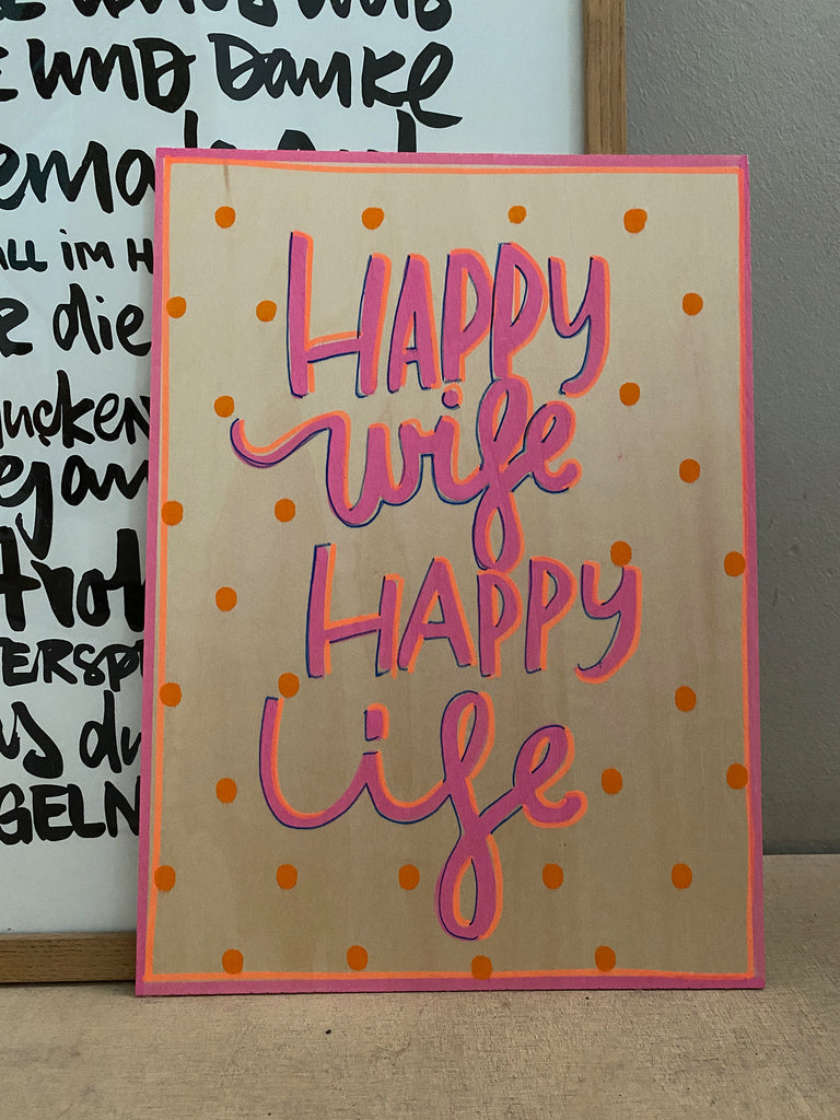 Handlettering auf Holz "Happy wife happy life"